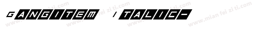 Gangitem Italic字体转换